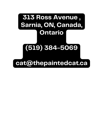 313 Ross Avenue Sarnia ON Canada Ontario 519 384 5069 cat thepaintedcat ca