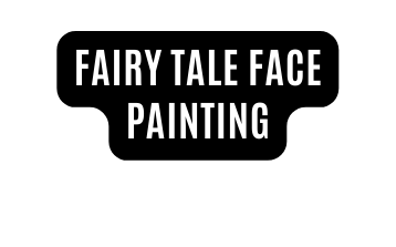 FAIRY TALE FACE PAINTING